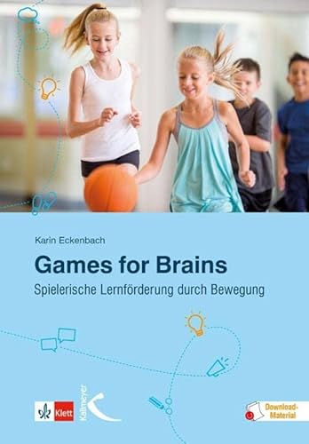 Games for Brains: Spielerische Lernförderung durch Bewegung